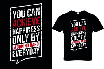 Self motivational typography t-shirt design