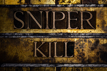 Sniper Kill text on textured grunge copper and vintage gold background
