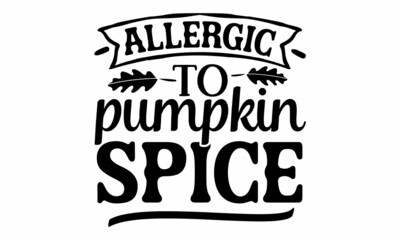 Autumnal phrase with leaves, Good for greeting card, poster, banner, textile print, Hand Written Unique Typography, design, harvest, Vector Illustration for Your Design
