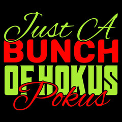 Just A Bunch Of Hokus Pokus