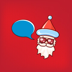 Santa Claus head with Santa red hat and hipster sunglasses and speech bubble isolated on red background. Santa Claus label or sticker design. Christmas greeting card template