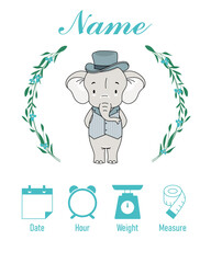Cute elephant. Baby birth print. Baby data template at birth. Weight, measurement, time and day of birth	
