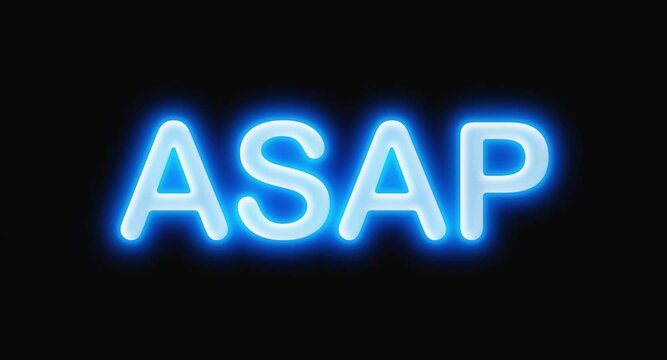 Asap shimmering word neon bright text message isolated on black as soon as possible or hurry up