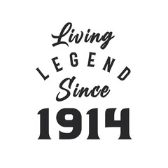 Living Legend since 1914, Legend born in 1914