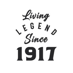 Living Legend since 1917, Legend born in 1917