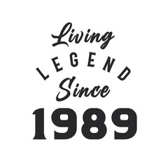 Naklejka na ściany i meble Living Legend since 1989, Legend born in 1989