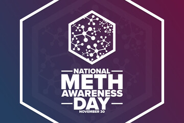 National Meth Awareness Day. November 30. Holiday concept. Template for background, banner, card, poster with text inscription. Vector EPS10 illustration.
