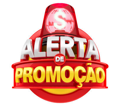 Red label with siren for marketing campaign in Brazil isolated on white background. The phrase Alerta de Promocao means Promotion Alert. 3d render illustration