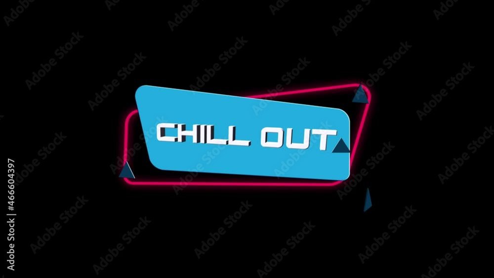 Aufkleber 3d animation text Chill out on trendy flat geometric banner. Flying and rotating object. 4K Video motion graphic animation.