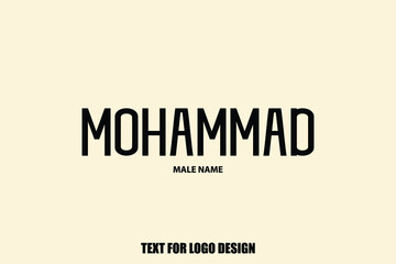 Bold Typography Text Sign of Baby Boy Name " Mohammad "