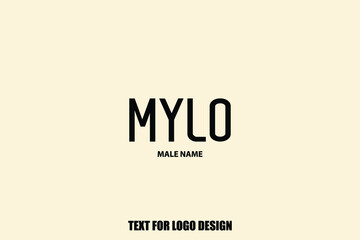 Bold Typography Text Sign of Baby Boy Name " Mylo "