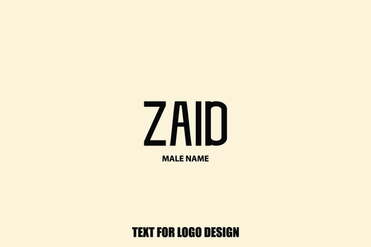 Zaid Baby Boy-Male Name Typography Text