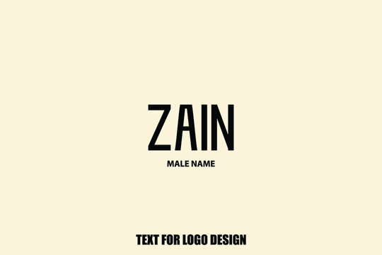 Zain Baby Boy-Male Name Typography Text