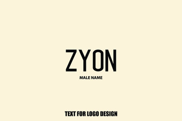 Zyon Baby Boy-Male Name Typography Text