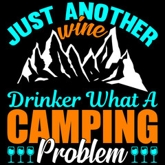 Just Another Wine Drinker What a Camping Problem