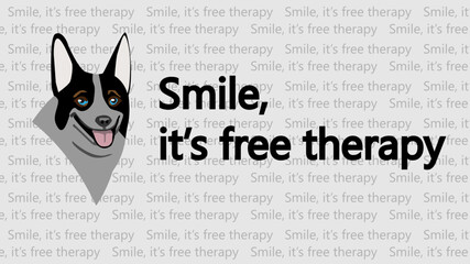 Smiling Corgi dog banner vector with quotes. Smile it's free therapy.