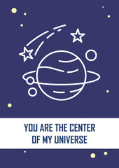 Fototapeta premium Center of my universe blue postcard with linear glyph icon. Greeting card with decorative vector design. Simple style poster with creative lineart illustration. Flyer with holiday wish