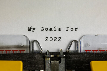 My Goals For 2022 written on an old typewriter	