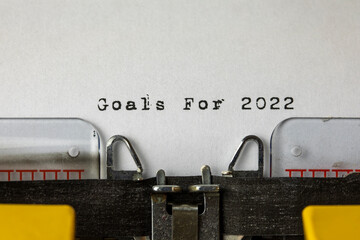 Goals for 2022 written on an old typewriter	