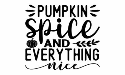 Autumnal phrase with leaves, Good for greeting card, poster, banner, textile print, Hand Written Unique Typography, design, harvest, Vector Illustration for Your Design