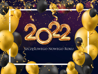 2022 New Year Polish greeting card (Szczęśliwego Nowego Roku 2022). Polish 2022 New Year Version. Polish 2022 Happy New Year background.
