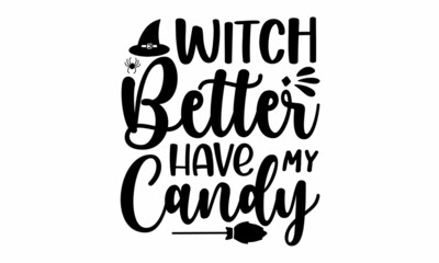 hand lettering, Vector illustration of witch on white background, Halloween invitation and greeting