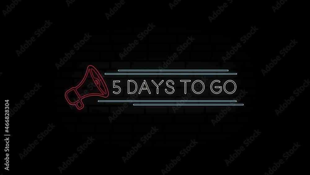 Aufkleber animation glowing neon line text 5 days to go with a megaphone neon banner on black background. 4k v