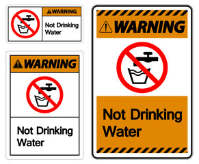 Caution Not Drinking Water Sign