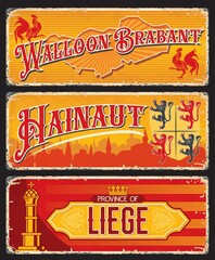 Hainaut, Liege and Walloon Brabant Belgian provinces vintage plates and travel stickers. Belgium territory tin signs, grunge vector plates with province map and flag symbols, perron stone column - obrazy, fototapety, plakaty