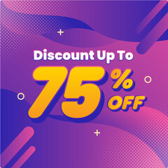 Discount Up to 75% off Label Vector Template Design Illustration. Template Design for Advertising text, banner, presentation, promotion banner, social media campaign post.