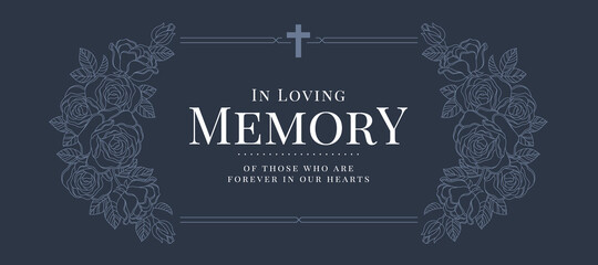 In loving memory of those who are forever in our hearts text with line drawing rose blossom and double line frame with cross crucifix sign on dark blue background vector design - obrazy, fototapety, plakaty