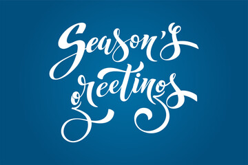 Fototapeta na wymiar Season greetings hand lettering calligraphy. Vector holiday illustration element. Typographic element for banner, poster, congratulations.