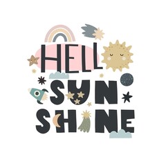 Hello sunshine. hand drawing lettering, decor elements. Space. colorful vector illustration for kids, flat style. baby design for cards, print, posters, logo, cover
