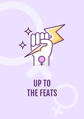 Up to feats greeting card with color icon element. Happy international womens day. Postcard vector design. Decorative flyer with creative illustration. Notecard with congratulatory message