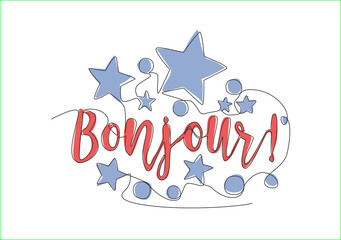 One continuous line drawing of cute and adorable typography quote - Bonjour. Calligraphic design for print, greeting card, banner, label, poster. Single line draw design vector graphic illustration © Simple Line