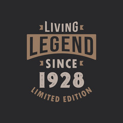 Fototapeta premium Living Legend since 1928 Limited Edition. Born in 1928 vintage typography Design.
