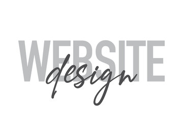Fototapeta premium Modern, simple, minimal typographic design of a saying 