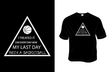 Basket ball T- Shirt, Unisex, 100% Typography, Vector graphic for t shirt and print design. Greeting card,  Poster, Mug Design.