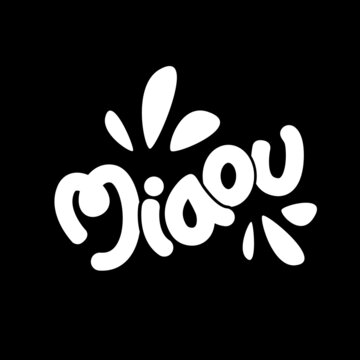 'Miaou' cats sound lettering. the cats sound agree in French language.