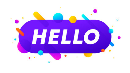 Hello, speech bubble. Banner, poster, speech bubble with text Hello. Geometric style with message hello for banner, poster. Explosion burst design, speech bubble. Vector Illustration