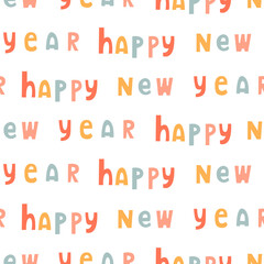 Vector seamless pattern with color Happy New Year text. Color letters isolated on white background. Festive pattern in flat style.