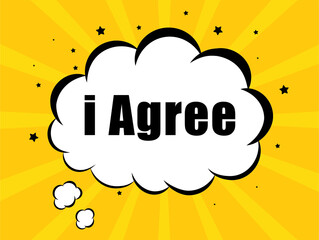 i Agree in yellow bubble background