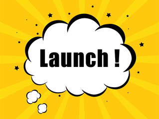 Launch in yellow bubble background