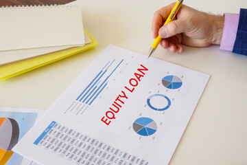 Business concept meaning EQUITY LOAN with sign on the piece of paper.