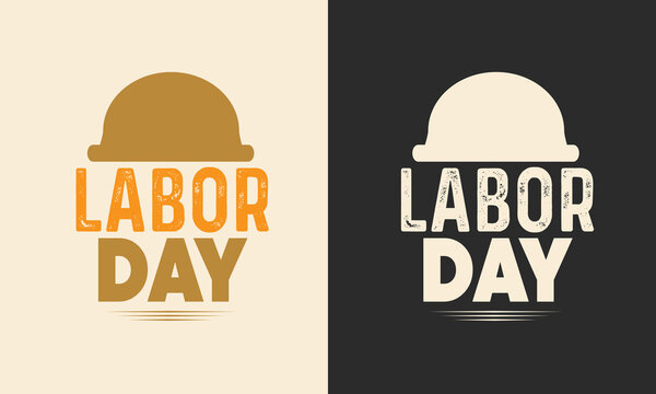 Happy Labor Day t-shirt design. Happy Labor Day Design and Quote tee - typography t-shirt Design