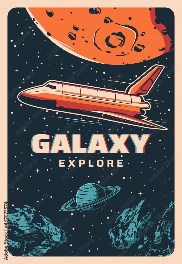 Poster space shuttle in galaxy flight, cosmos exploration and planets spaceflight, vector retro poster. roc