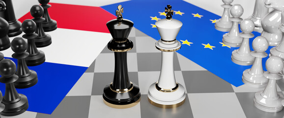 France and EU Europe - talks, debate, dialog or a confrontation between those two countries shown as two chess kings with flags that symbolize art of meetings and negotiations, 3d illustration