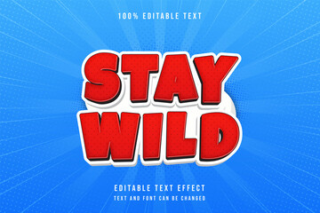 Stay wild,3 dimensions editable text effect red gradation modern comic style