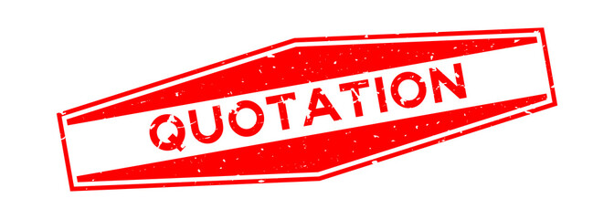 Grunge red quotation word hexagon rubber seal stamp on white background
