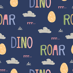 Seamless pattern with lettering DINO ROAR, with cute clouds, plants, dinosaur eggs. Colorful cartoon objects isolated on blue background. Hand drawn vector illustration in modern flat style.
